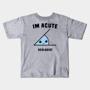 Acute Geologist Kids T-Shirt